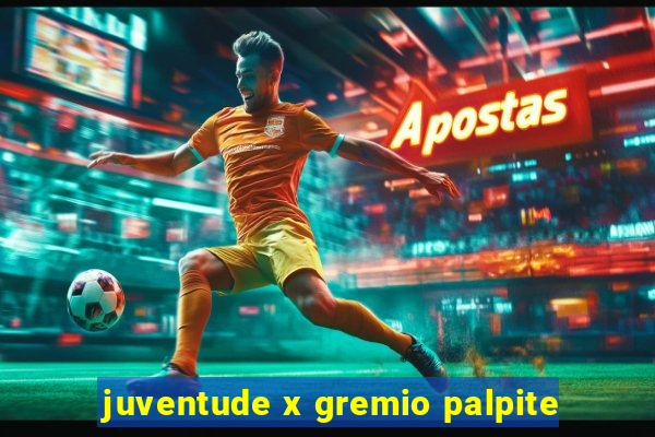 juventude x gremio palpite